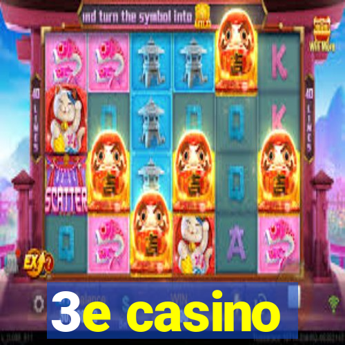 3e casino